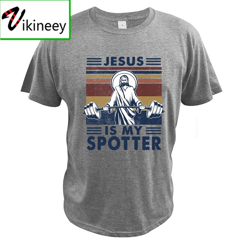 Jesus Is My Spotter T Shirt Gym Workout Weightlifting God Christian Vintage Funny 100% Cotton Summer Clothing