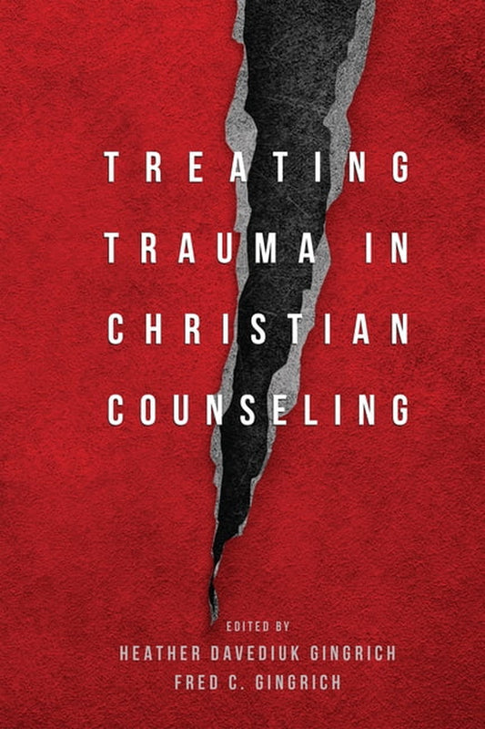 Christian Association for Psychological Treating Trauma in Christian Counseling, (Hardcover)