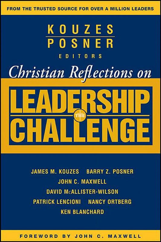 J-B Leadership Challenge: Kouzes/Posner: Christian Reflections on the Leadership Challenge (Paperback)